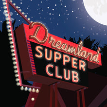Load image into Gallery viewer, Dreamland Supper Club Retro Travel Poster Prints